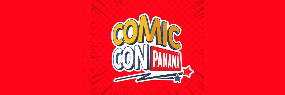 Comic Con Panamá 2019