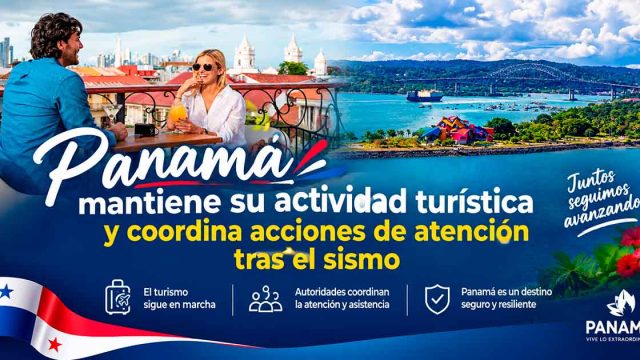 Panamá mantiene su actividad turística y coordina acciones de atención tras el sismo